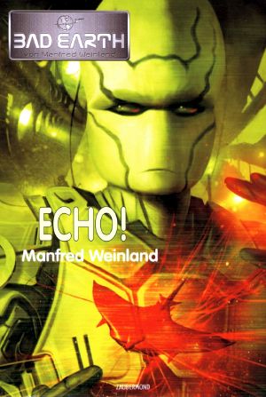 [Bad Earth HC 13] • Echo!